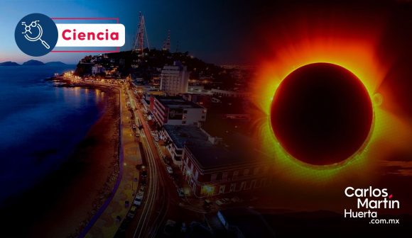 Mazatlán, el mejor lugar para observar el eclipse total de sol: NASA