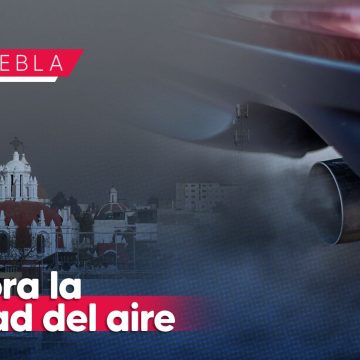 Empeora la calidad del aire en Puebla en las últimas horas