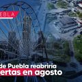 Estrella de Puebla reabriría sus puertas en agosto de 2024: Céspedes Peregrina