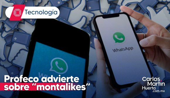 Montalikes - WhatsApp Profeco advierte sobre ‘montalikes’ en WhatsApp