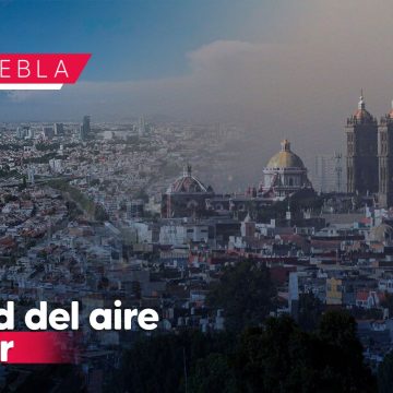 Sin mejoría en la calidad del aire en Puebla; se mantiene regular