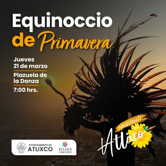 Vive el Equinoccio en Atlixco y cárgate de energía Vive el Equinoccio en Atlixco y cárgate de energía