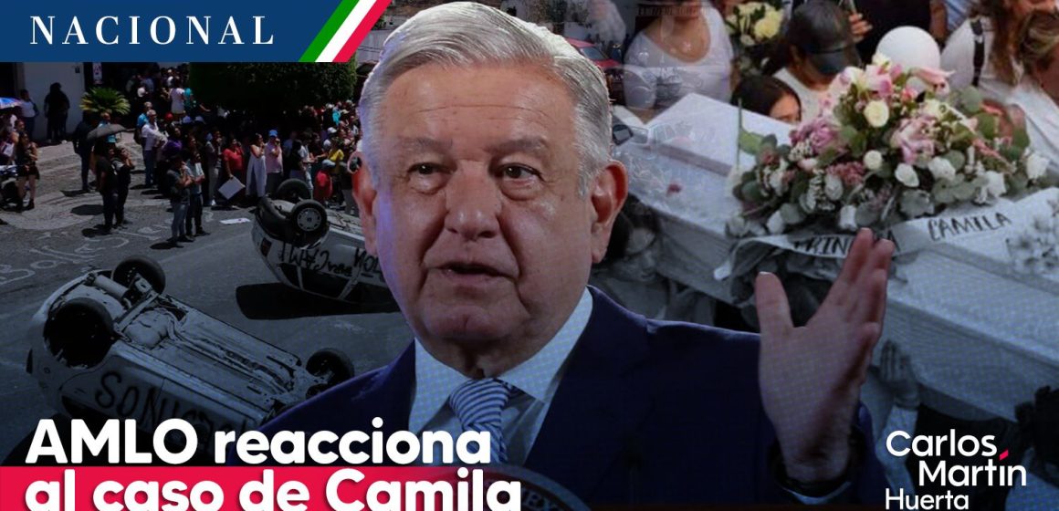 La autoridad va a actuar: AMLO ante trágico caso Camila