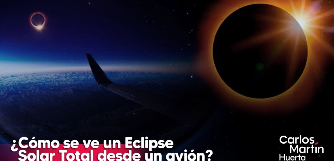 VIDEO Eclipse solar desde un avión