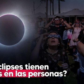 ¿Los eclipses tienen efecto en las personas?