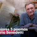 Los 5 mejores poemas de Mario Benedetti
