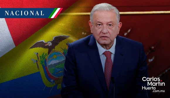 AMLO niega buscar diálogo con Ecuador; “todo se resolverá en la Corte”