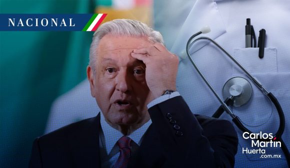AMLO reconoce que está costando conseguir médicos