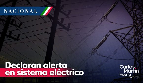 Cenace declara estado de alerta en el sistema eléctrico
