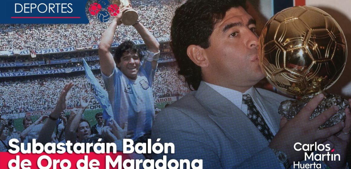 Subastarán Balón de Oro de Maradona de 1986
