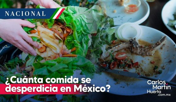 Más de 28 millones de toneladas de alimentos se desperdician en México