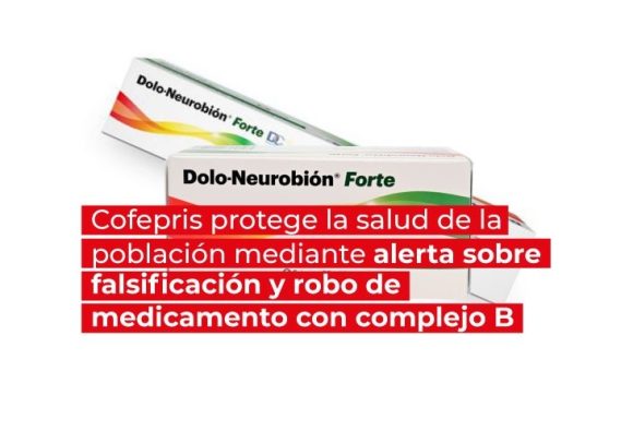 7 Cofepris alerta sobre falsificación y robo de medicamento con complejo B