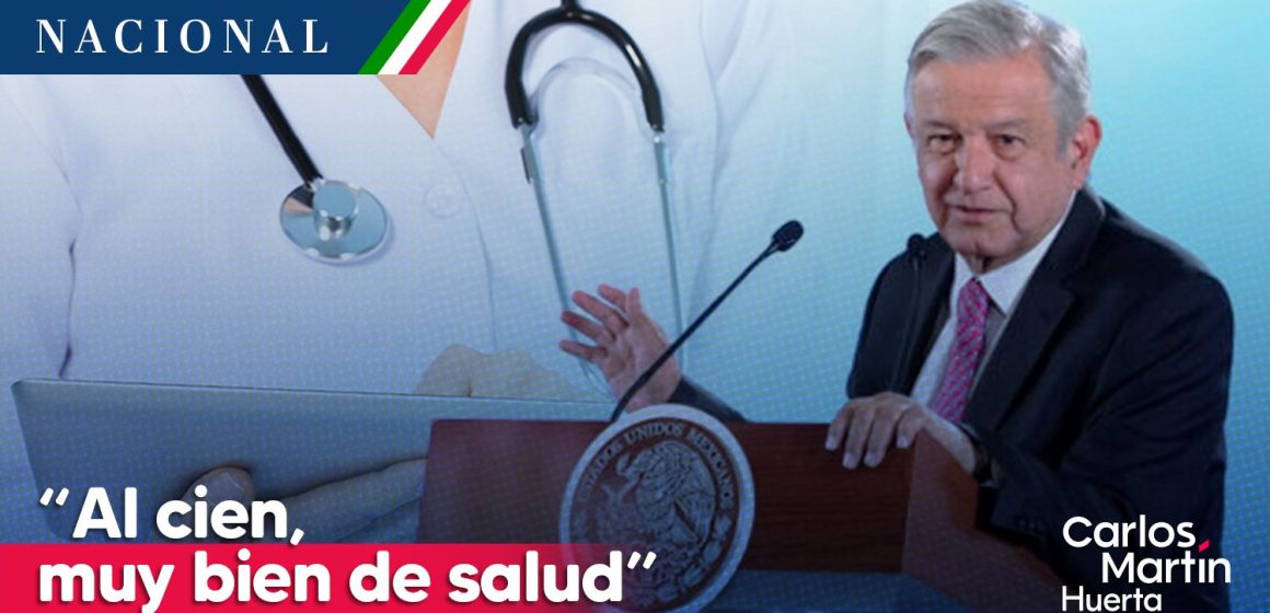 “Al cien, muy bien de salud”; AMLO tras realizarse chequeo médico