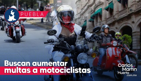 Buscan aumentar multas a motociclistas en la Ciudad de Puebla; subirían mil pesos