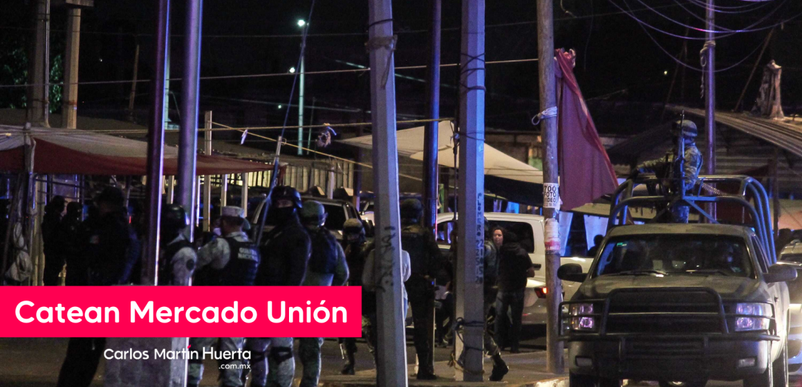 Catean el Mercado La Unión en Puebla