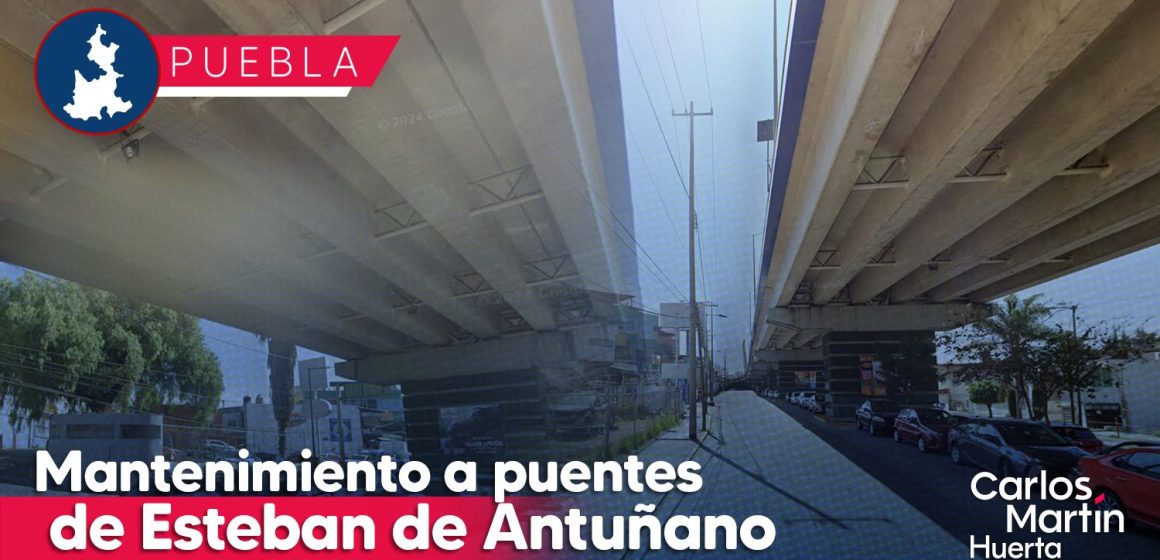 Darán mantenimiento puentes de Esteban de Antuñano y 31 Poniente