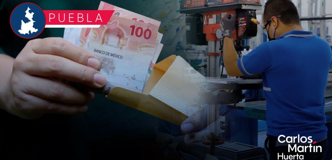Puebla entre los 5 estados con los salarios más bajos de México
