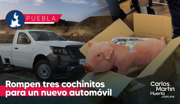 Joven poblano rompe su cochinito para el enganche de su camioneta