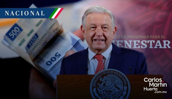 AMLO entrega complementos del Fondo de Pensiones para el Bienestar