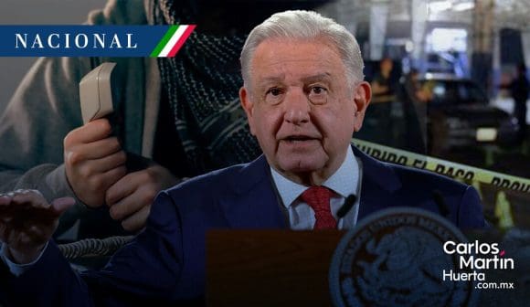 AMLO reconoce que no ha disminuido la extorsión; homicidios el que más ha costado