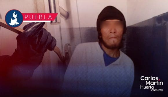 Detienen a hombre por robo a casa habitación en Puebla