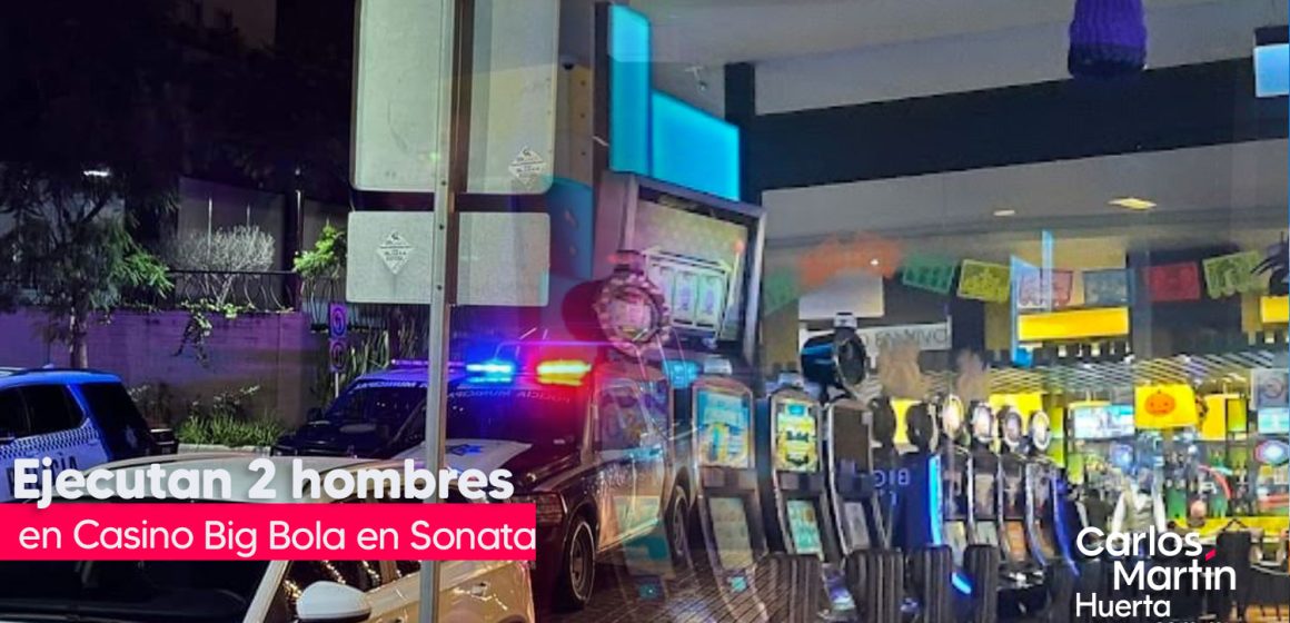 Ejecutan a dos hombres en el Casino Big Bola de Lomas de Angelópolis