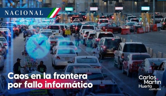 Caos en la frontera EE.UU. y México por fallo informático