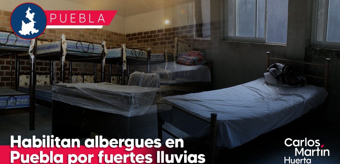 Habilitan más de 800 albergues en Puebla por fuertes lluvias