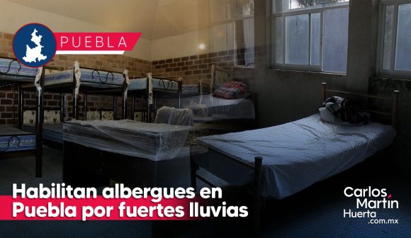 Habilitan más de 800 albergues en Puebla por fuertes lluvias