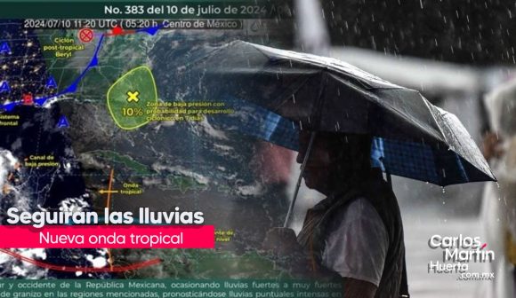 Prevalecerán lluvias y se aproxima nueva onda tropical