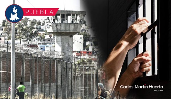 ¿Puebla entre las peores cárceles de México?