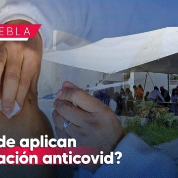 Puebla reinicia vacunación anticovid ante repunte de casos