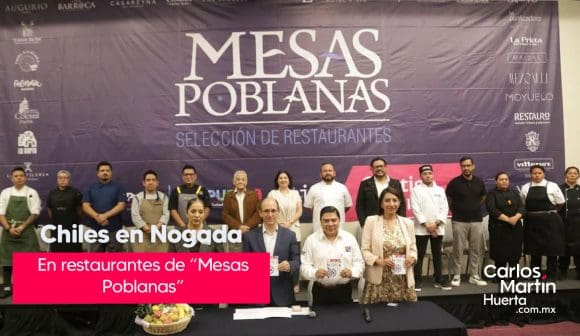 Dan inicio a la temporada chiles en nogada restaurantes de “Mesas Poblanas”