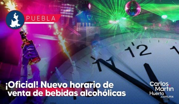 ¡Oficial! Hay nuevo horario de venta de bebidas alcohólicas en bares y antros de Puebla