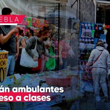 Ambulantes podrán vender en el Centro Histórico en este Regreso a Clases