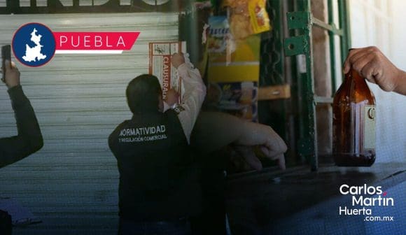 Clausuran 4 negocios por venta de alcohol en Puebla; sancionan a 11