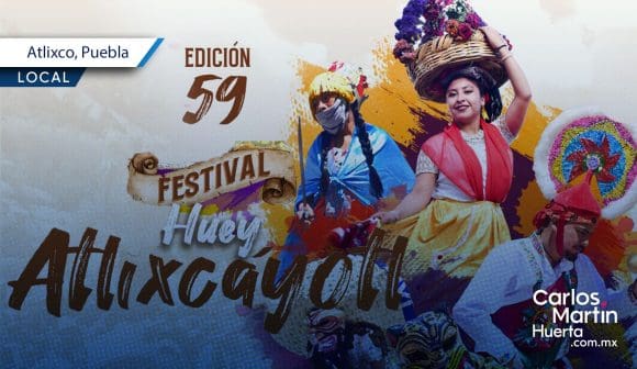 Presentan el Festival Huey Atlixcáyotl en Atlixco; conócelo