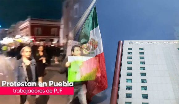 Trabajadores del PJF protestan en calles del centro de Puebla