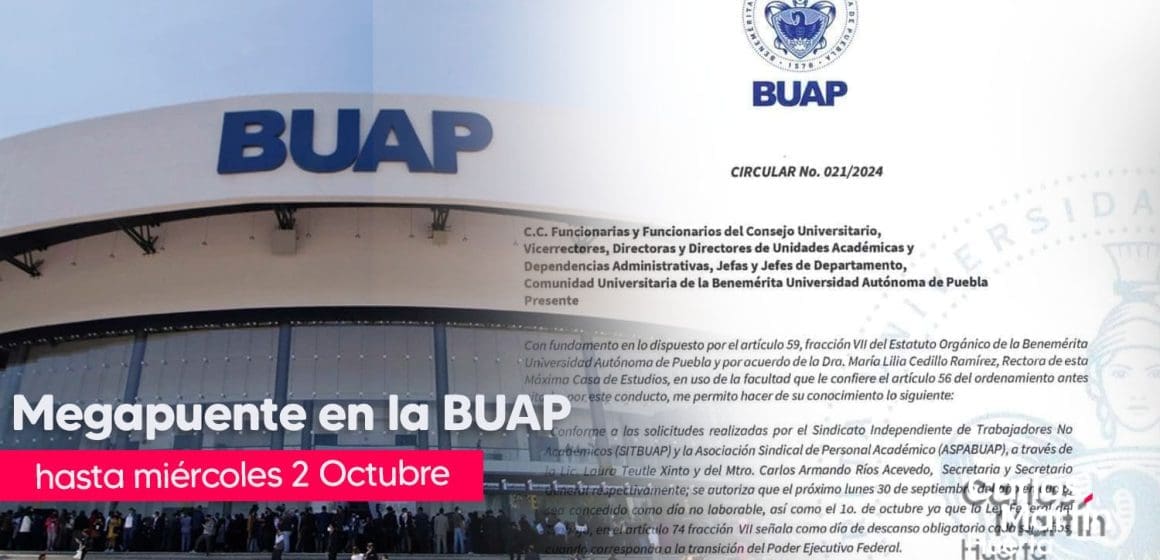 Confirma la BUAP megapuente, regresan a clases el miércoles 2 de Octubre