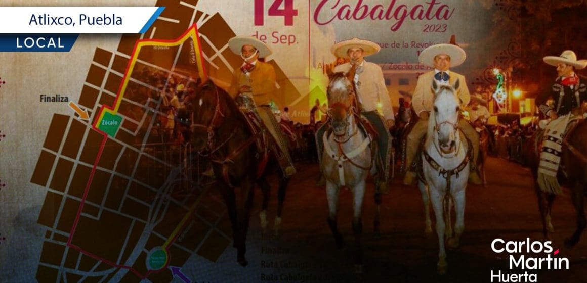 Conoce la ruta de la tradicional cabalgata de Atlixco