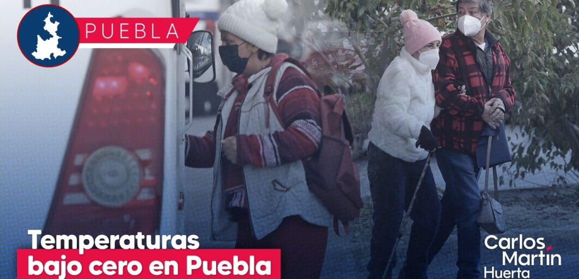 Frentes fríos afectarán a Puebla con temperaturas bajo cero