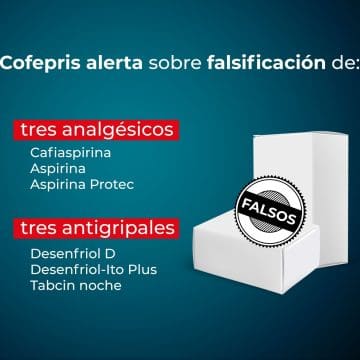 Cofepris alerta sobre falsificación de analgésicos: Cafiaspirina, Aspirina; antigripales Desenfriol y Tabcin