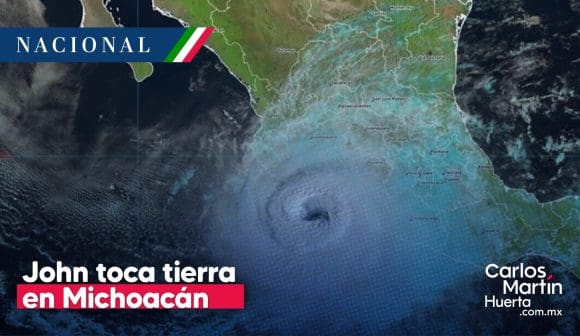 ‘John’ tocó tierra en Michoacán; se mantendrán lluvias