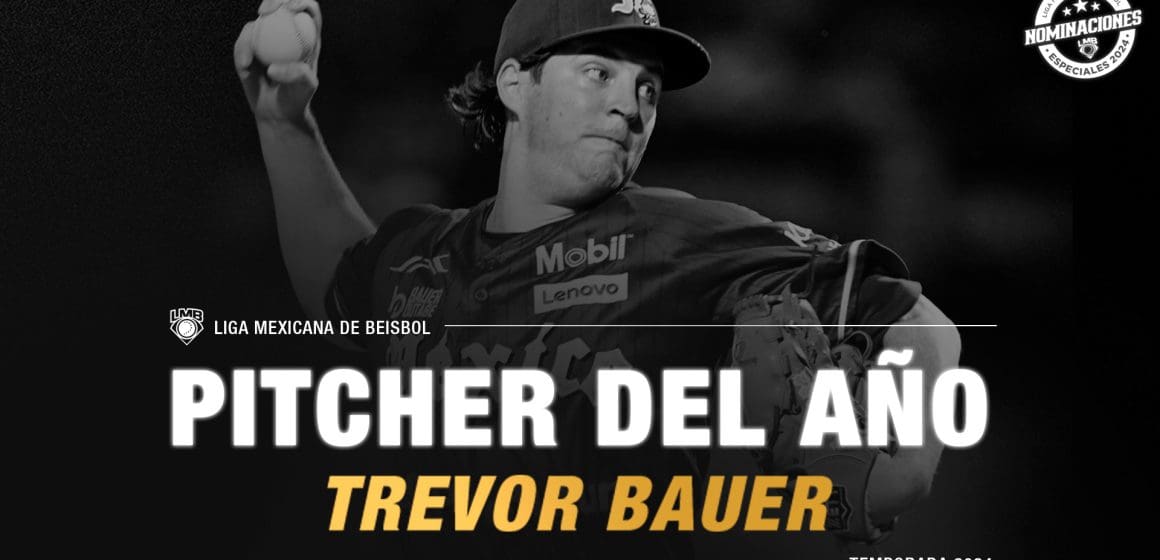 Sin discusión, Trevor Bauer nombrado Pitcher del Año en LMB