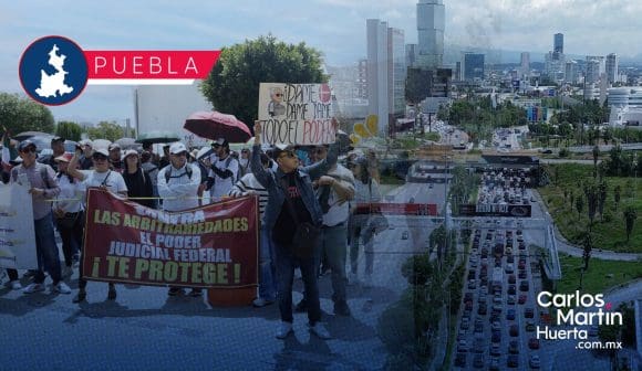 Trabajadores del Poder Judicial se manifiestan y cierran la Vía Atlixcáyotl