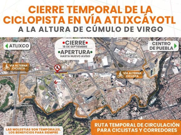 Habrá cierre en ciclopista  de la Vía Atlixcáyotl por obras del Paso Vehicular