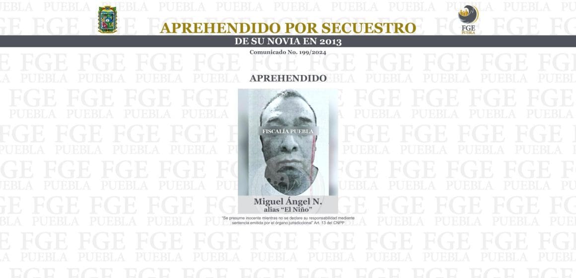 Aprehendido por secuestro de su novia en 2013