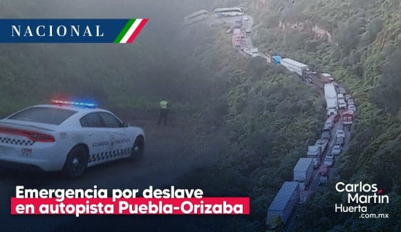 Autopista Puebla-Orizaba continúa cerrada tras deslave