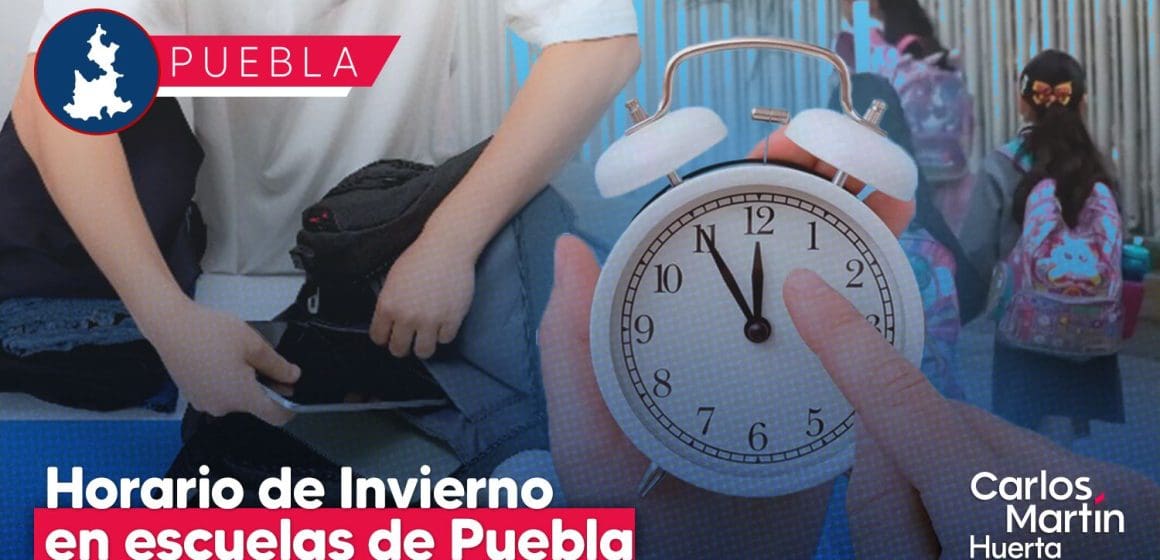 Conoce cual será el horario de invierno 2024 en escuelas de Puebla