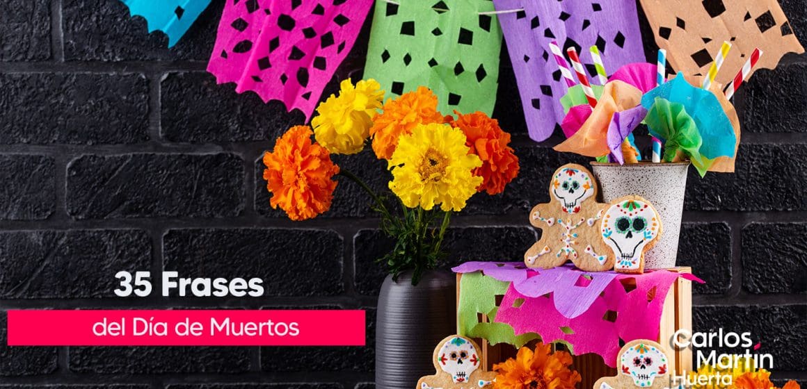 Las 35 mejores frases para recordar el Día de Muertos